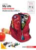 My life. Intermediate. Con getting set. Con espansione online. Per le Scuole superiori. Con DVD-ROM vol.3