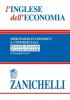 L' inglese dell'economia. Dizionario economico e commerciale inglese-italiano, italiano-inglese