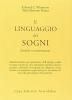 Il linguaggio dei sogni. Simboli e interpretazioni
