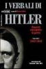 I verbali di Hitler. Rapporti stenografici di guerra vol.1