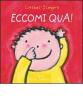 Eccomi qua!