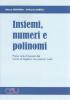 Insiemi, numeri e polinomi