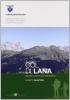 Col di Lana. Escursioni, storia e note naturalistiche