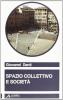 Spazio collettivo e societ�