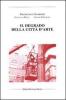 Il degrado della citt� d'arte
