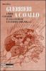 Guerrieri a cavallo. Primi cavalieri in Asia Centrale e in Europa (4000-900 a. C.)