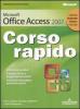 Microsoft Office Access 2007. Corso rapido