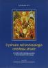 Il primato nell'ecclesiologia ortodossa attuale. Il contributo dell'ecclesiologia eucaristica di Nicola Afanassieff e John Zizioulas