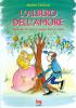 L' albero dell'amore. Favole per far durare la propria fiaba di coppia