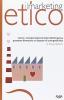 Marketing etico. Come i comportamenti etici dell'impresa possono diventare un fattore di competitivit�