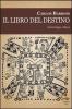 Il libro del destino. L'astrologia Maya