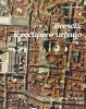 Brescia: il recupero urbano