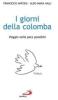 I giorni della colomba. Viaggio nella pace possibile
