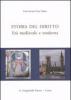 Storia del diritto. Et� medievale e moderna