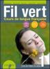 Fil vert. Con espansione online. Con CD Audio. Per le Scuole superiori vol.1