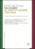 Salviamo la Costituzione italiana. Il tema che dominer� la nuova stagione politica