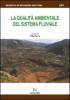 La qualit� ambientale del sistema fluviale