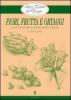 Fiori, frutta e ortaggi