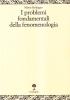 I problemi fondamentali della fenomenologia