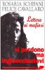 Vi perdono, ma inginocchiatevi
