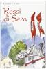 Rossi di sera