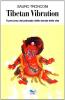 Tibetan vibration. Il percorso del principio della durata della vita