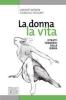 La donna, la vita. Ritratti femminili della Bibbia