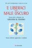 E liberaci dal male oscuro. Che cos'� la depressione e come se ne esce