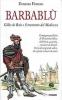Barbabl�. L'incredibile storia di Gilles de Rais