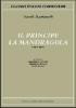 Il principe-La Mandragola e altre opere