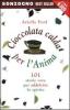 Cioccolata calda per l'anima. 101 storie vere per addolcire lo spirito
