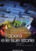 L' opera e le sue storie