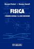 Fisica. I fenomeni naturali e la loro descrizione