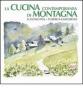 La cucina contemporanea di montagna