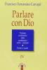 Parlare con Dio. Meditazioni per ogni giorno dell'anno vol.1
