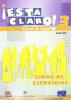 �Est� claro! Libro del alumno-Cuaderno. Con CD Audio. Per la Scuola media vol.3
