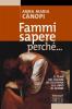 Fammi sapere perch�... Il tema del dolore. Lectio divina sul libro di Giobbe