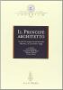 Il principe architetto. Atti del Convegno internazionale (Mantova, 21-23 ottobre 1999)