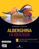 Alberghina. La biologia. Vol. C-D. Con espansione online. Per i Licei e gli Ist. magistrali vol.2