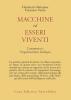Macchine ed esseri viventi. L'autopoiesi e l'organizzazione biologica