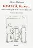 Realt�, forse... Note autobiografiche di vita nel XX secolo