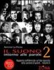 Il suono intorno alle parole. Rapporto confidenziale sul lato oscuro della canzone d'autore. Con CD Audio vol.2