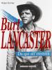 Burt Lancaster. Da qui all'eternit�