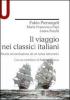 Il viaggio nei classici italiani. Storia ed evoluzione di un tema letterario