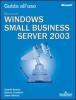 Microsoft Windows Small Business Server 2003. Con CD-ROM