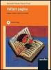 Voltare pagina. Leggere e scrivere: scopi, forme, metodi. Modulo B: La poesia e il teatro. Per le Scuole superiori