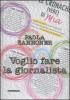 Voglio fare la giornalista