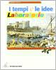 I tempi e le idee. Laboratorio-Portfolio. Ediz. riforma. Per la Scuola media vol.2