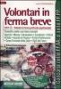 Volontari in ferma breve. Transito nelle carriere iniziali. Prova di preselezione di cultura generale. Accertamenti psico-attitudinali. Con CD-ROM