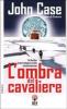 L' ombra del cavaliere